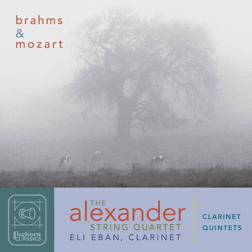 Brahms - Mozart: Clarinet Quintets