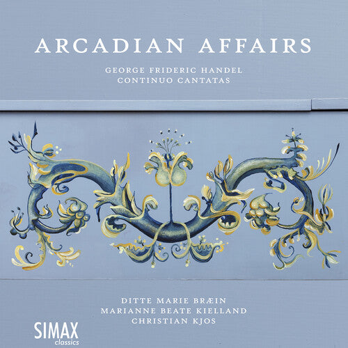 Arcadian Affairs - Handel Continuo Cantatas