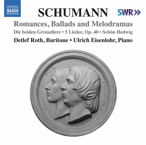 R. Schumann: Lied Edition, Vol. 9 - Romances, Ballads and Me