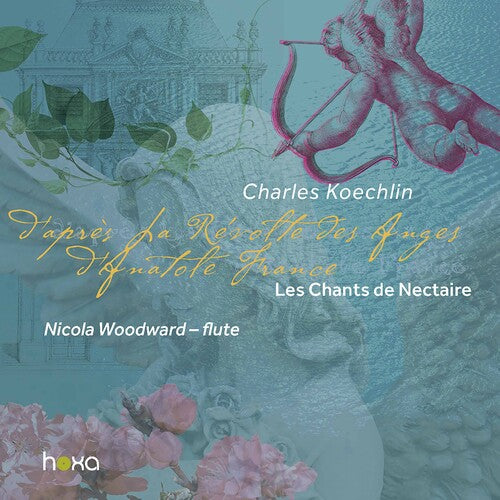Koechlin: Les Chants de Nectaire, Op.198 - First Series
