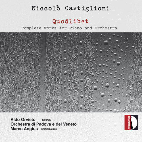 Castiglioni: Quodlibet – Complete Works for Piano & Orchestr