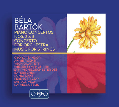 Bartók: Piano Concertos Nos. 2 and 3, Concerto for Orchestra