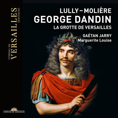 George Dandin: La grotte de Versailles