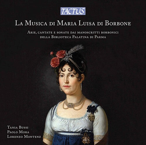 The Music of Maria Luisa di Borbone