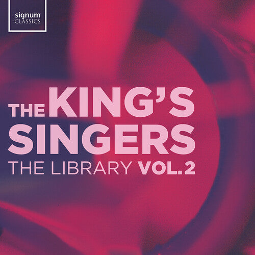 The King's Singers: The Library, Vol. 2