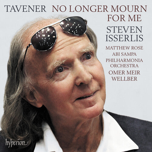 TAVENER: NO LONGER MOURN FOR ME
