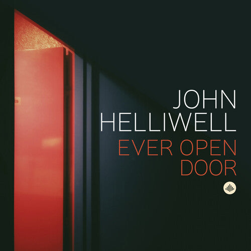Ever Open Door  John Helliwell