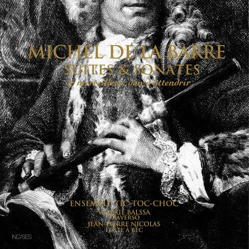 La Barre: Suites et sonates