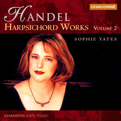 HANDEL: Harpsichord Works, Vol. 2