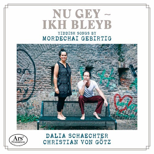 Dalia Schaechter: Nu Gey - Ikh Bleyb