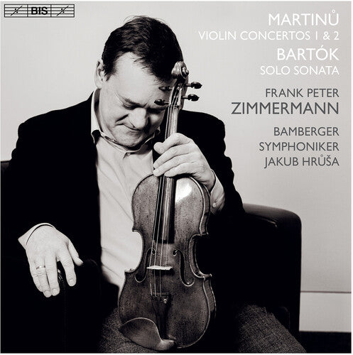 Martinu: Violin Concertos Nos. 1 & 2 - Bartók: Violin Sonata