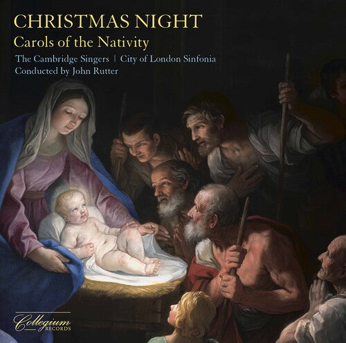 Christmas Night: Carols of the Nativity / John Rutter; Cambridge Singers