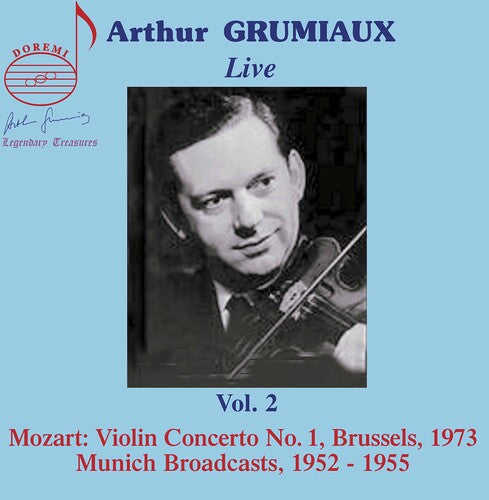 Legendary Treasures, Vol. 2: Arthur Grumiaux