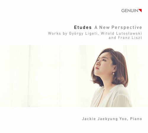 Etudes: A New Perspective - Works by György Ligeti, Witold L