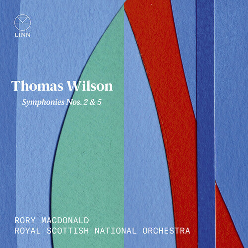 Wilson: Symphonies Nos. 2 and 5