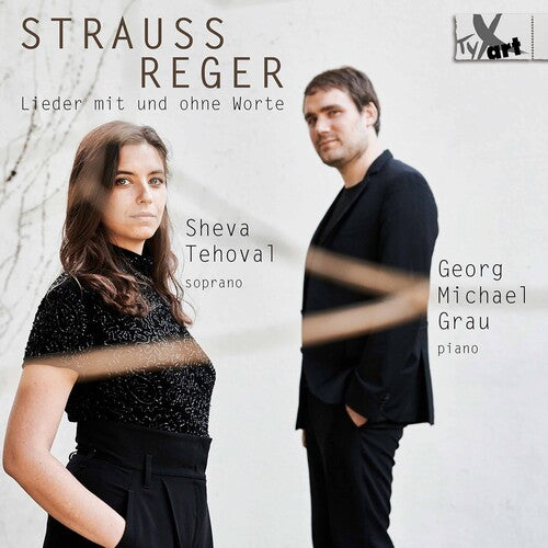 Reger & Strauss: Lieder mit und ohne Worte