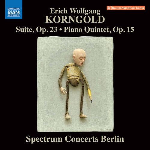 Korngold: Suite, Op. 23 - Piano Quintet, Op. 15