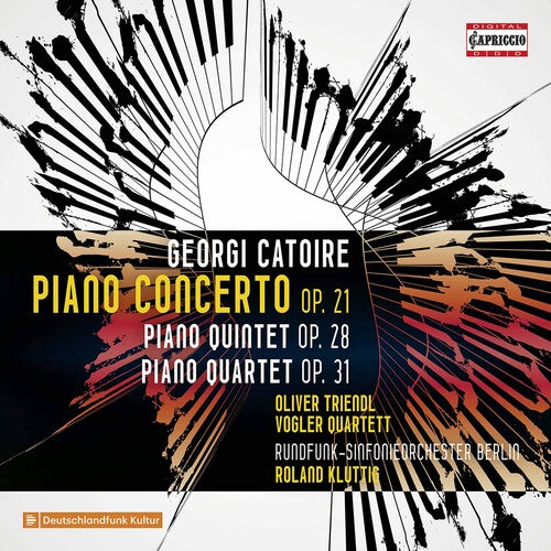 Georgy Catoire: Piano Concerto - Piano Quintet - Piano Quart