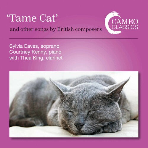 Tame Cat and other songs by British Composers