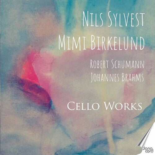 Schumann - Brahms: Cello Works