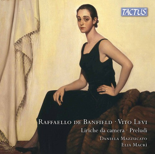 De Banfield - Levi: Liriche da camera - Preludi