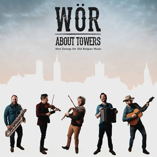 About Towers - New Energy For Old Belgian Music