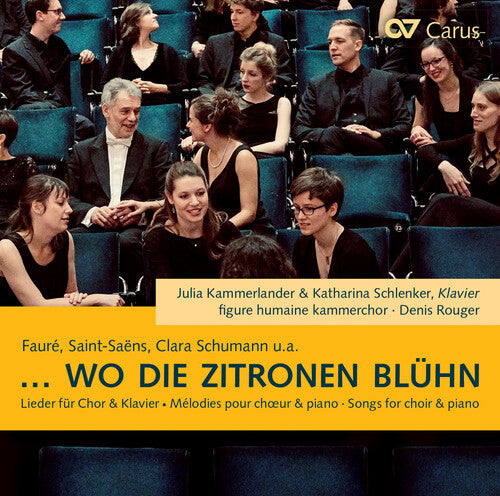 … Wo Die Zitronen Blühn. Lieder bearbeitet für Chor und Klav