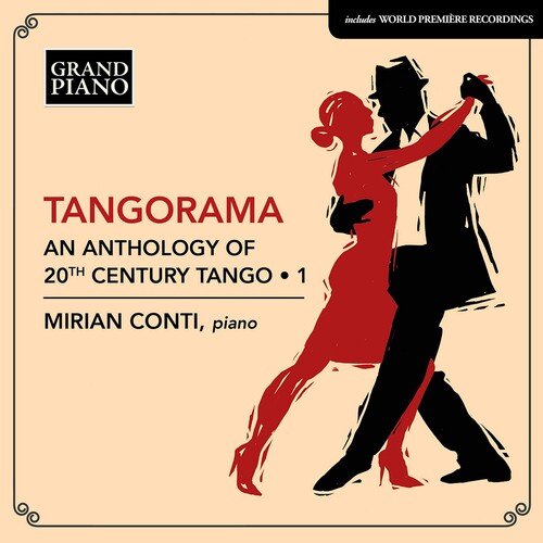 Tangorama - An Anthology Of 20Th Century Tango, Vol. 1