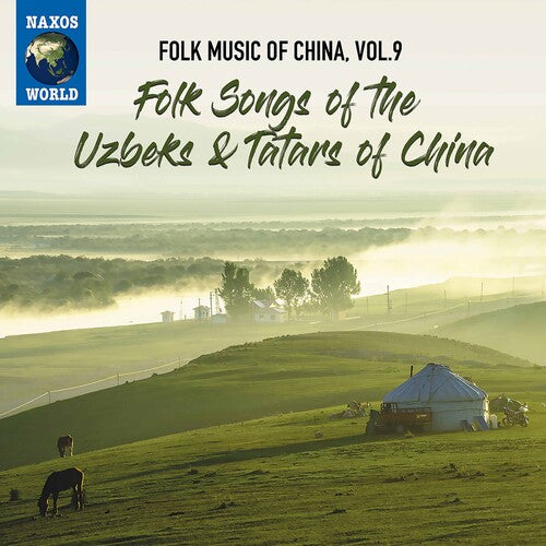 Folk Music Of China, Vol. 9 - Folk Songs Of The Uzbeks & Tat