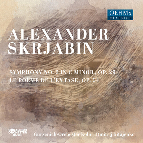 Alexander Scriabin: Symphony No. 2 - Le Poème de l'extase