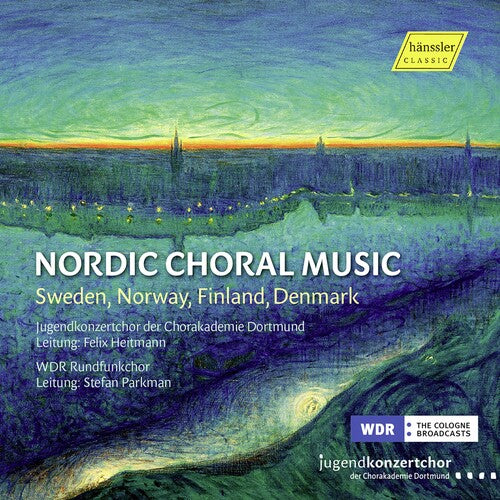 Nordic Choral Music - Sweden, Norway, Finland, Denmark