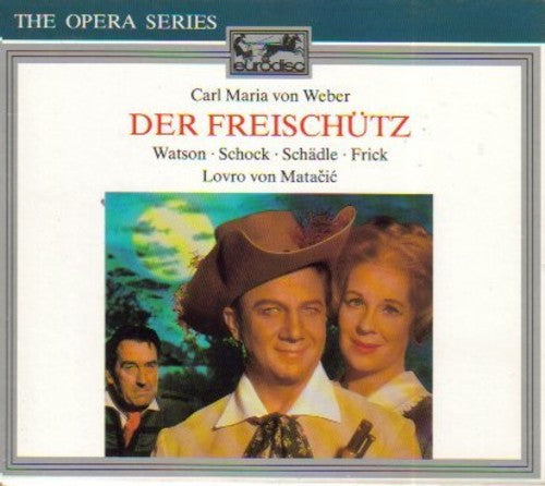 WEBER: DER FREISCHÜTZ  MATACIC