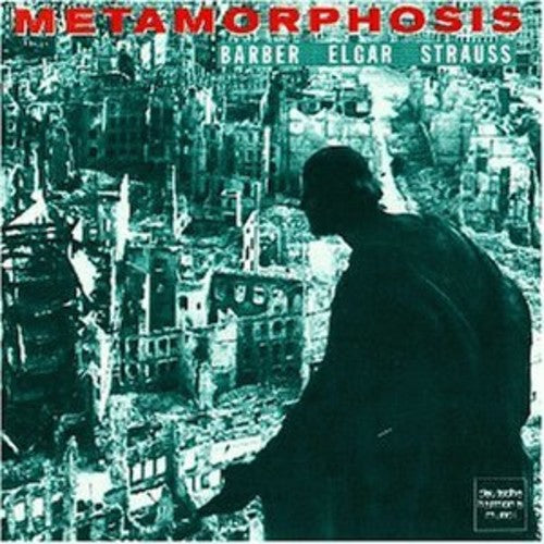 METAMORPHOSIS - ELGAR, BARBER