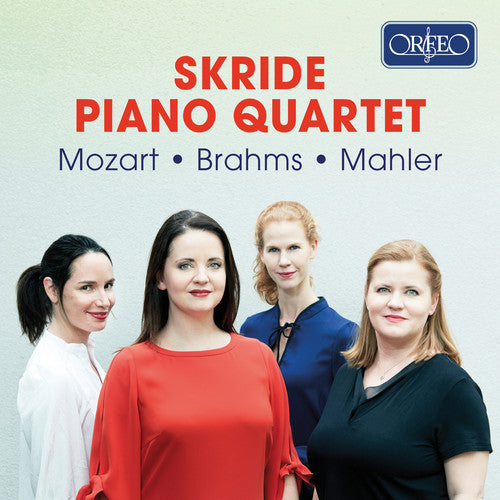 Mozart - Mahler - Brahms: Piano Quartets