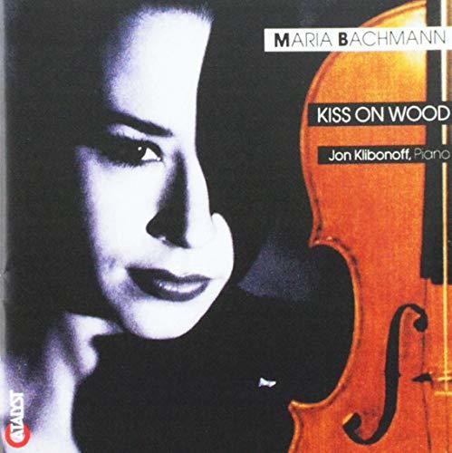 MARIA BACHMANN - KISS ON WOOD