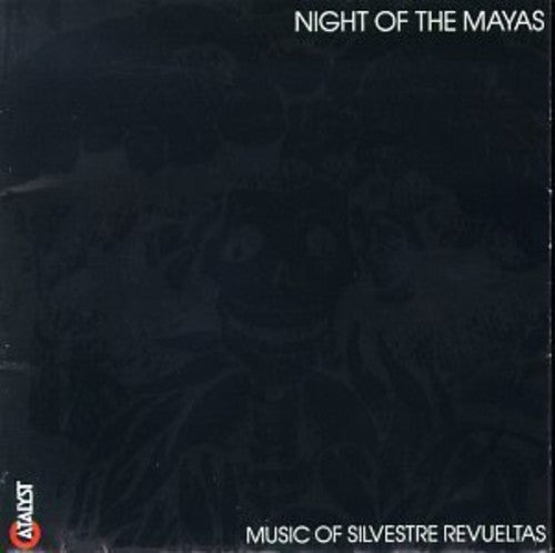 REVUELTAS - NIGHT OF THE MAYAS