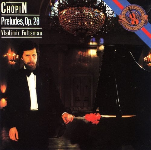 CHOPIN:PRELUDES OP.28 FELTSMAN