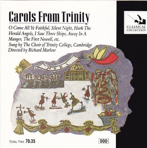 CAROLS FROM TRINITY  MARLOW, T