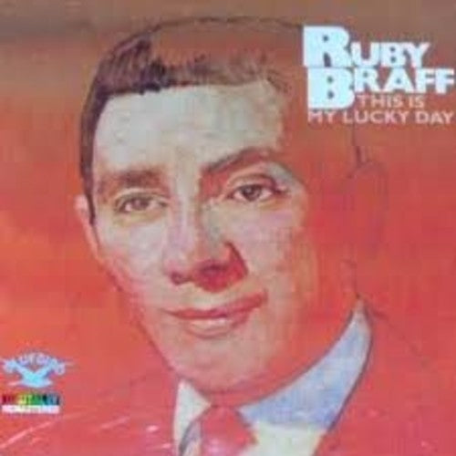 RUBY BRAFF  LUCKY DAY