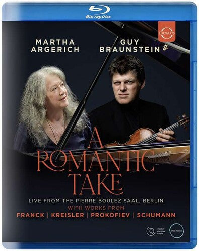 A Romantic Take / Martha Argerich & Guy Braunstein
