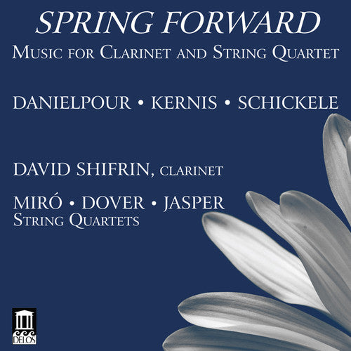 Spring Forward - Music for Clarinet & String Quartet