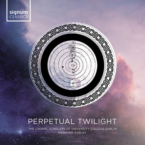 Perpetual Twilight: The Choral Scholars of University Colleg