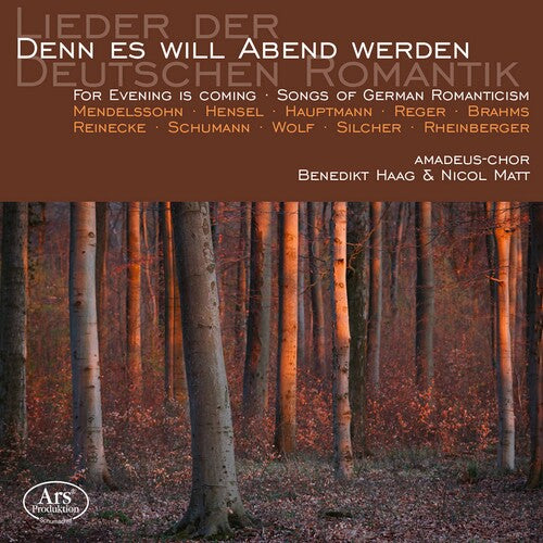 For Evening is coming - Songs of the German Romanticism