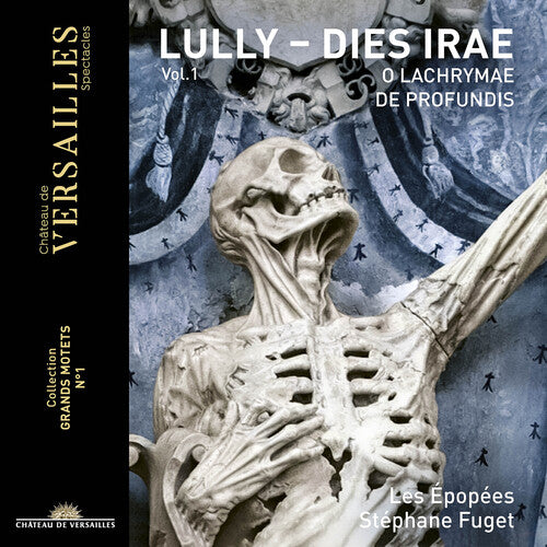 Lully: Dies Irae (Collection Grands motets, Vol. 1)