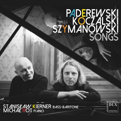 Paderewski, Koczalski, Szymanowski; Songs / Kierner, Rot