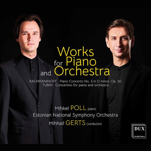 Rachmaninoff, Tubin : Works For Piano And Orchestra, Poll, G