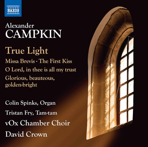 Campkin: Choral Works - True Light