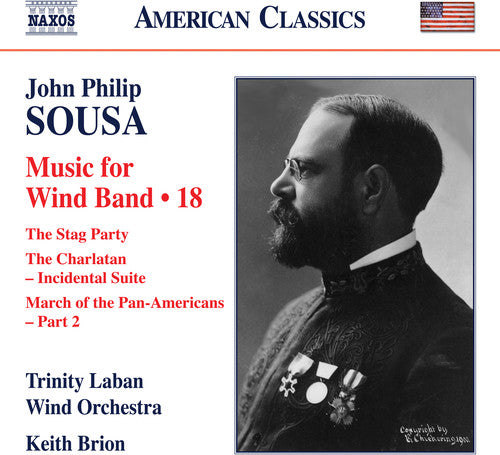 Sousa: Music For Wind Band, Vol. 18