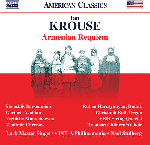 Ian Krouse: Armenian Requiem, Op. 66