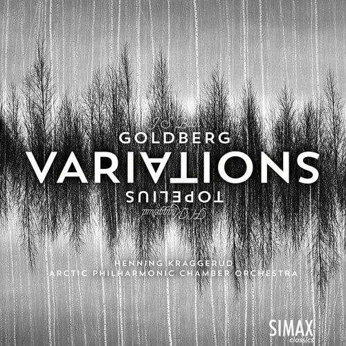 Bach: Goldberg Variations - Kraggerud: Topelius Variations
